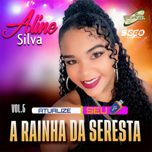 Aline Silva - Rainha da Seresta Vol.5 2024