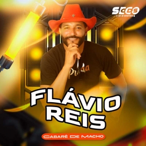 Flávio Reis - Cabaré De Macho 2024