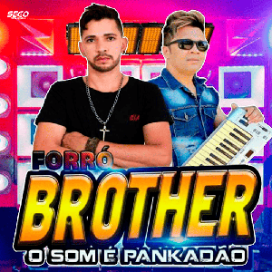 Forro Brother - Lançamento 2024