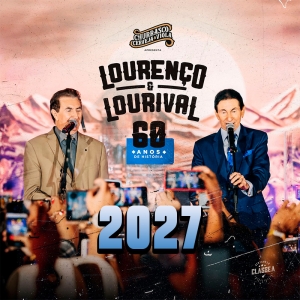 LOURENÇO E LOURIVAL - CHURRASCO CERVEJA E VIOLA  60 ANOS DE HISTÓRIA  AO VIVO 2027