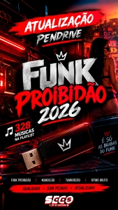 PENDRIVE - BAIXAR ATUALIZAÇÃO DE PENDRIVE FUNK PROIBIDÃO & PESADÃO 2026 LANÇAMENTO