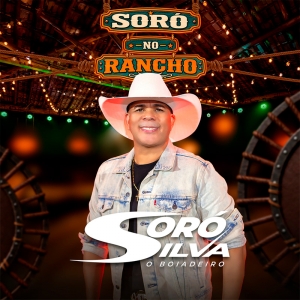 SORÓ SILVA - SORÓ NO RANCHO AO VIVO 2027