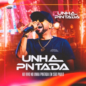 UNHA PINTADA - AO VIVO EM SÃO PAULO 2027