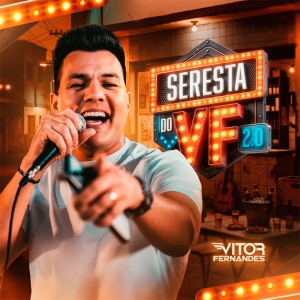 VITOR FERNANDES - SERESTA DO VF 2.0 2027