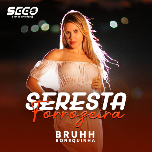 Bruhh Bonequinha - Seresta Forrozeira 2024