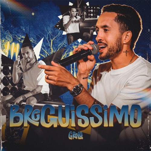 GRELO - BREGUÍSSIMO ATUALIZADO 2026