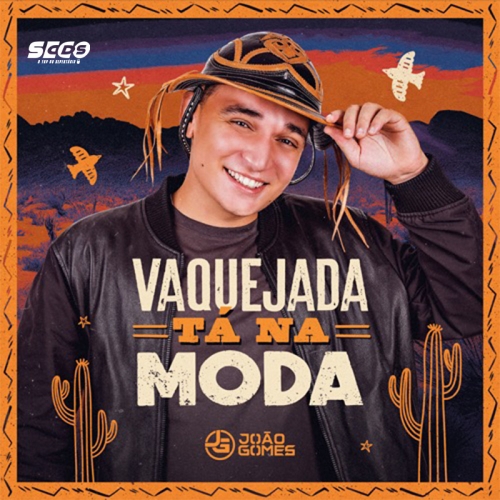 JOÃO GOMES - Vaquejada Ta na Moda 2024 - Seco CDs