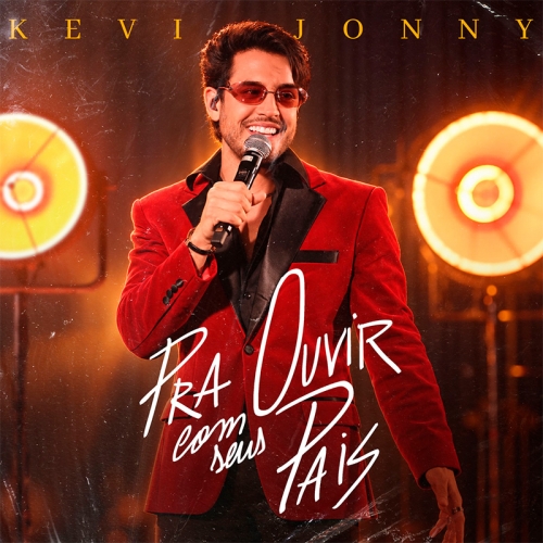 KEVI JONNY - PRA OUVIR COM SEUS PAIS 2027