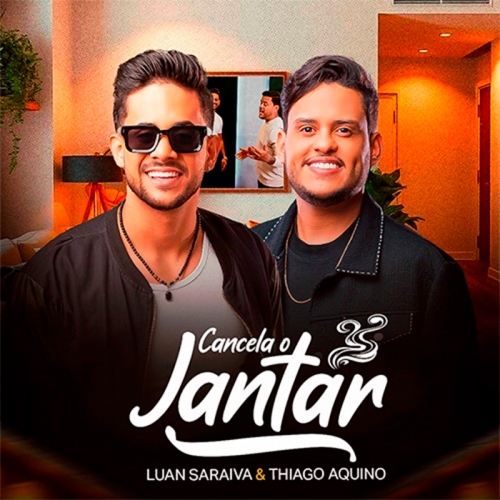 LUAN SARAIVA - FEAT THIAGO AQUINO - CANCELA O JANTAR 2025