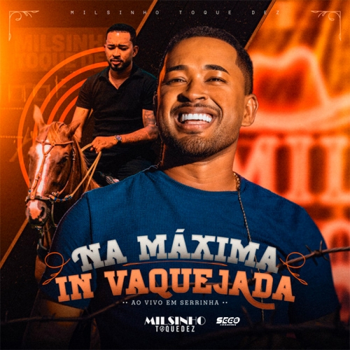 MILSINHO TOQUEDEZ - NA MÁMIMA IN VAQUEJADA AO VIVO EM SERRINHA 2025