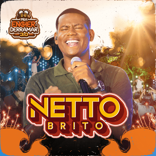 NETTO BRITO - Pra Encher e Derramar 3.0 2024