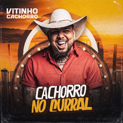 VITINHO CACHORRO - NO CURRAL ATUALIZADO 2025